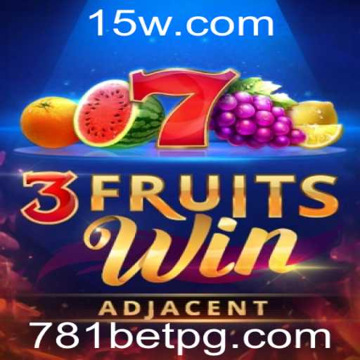 Explorando o Fascinante Mundo de 3FruitsWin e a Experiência de Jogo com 781 Bet