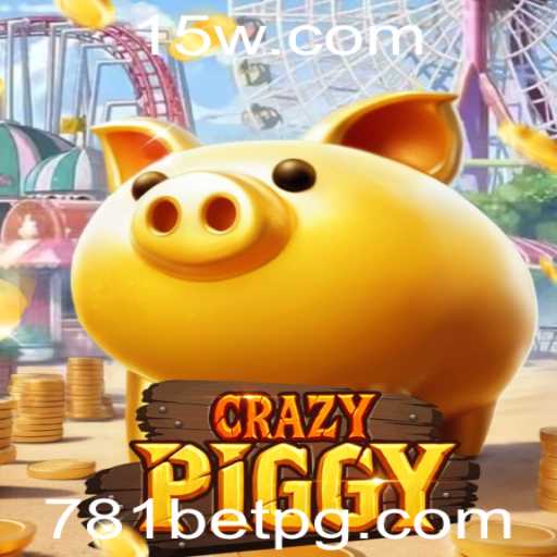Descubra o Excitante Mundo de CrazyPiggy e a Nova Tendência de 781 Bet