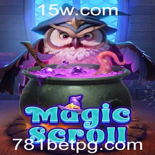 Explorando o Mundo de MagicScroll: Um Jogo Inovador com a Chave 781 Bet